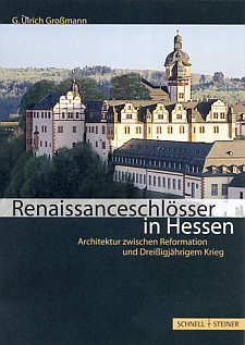 G. Ulrich Großmann:  Renaissanceschlösser in Hessen