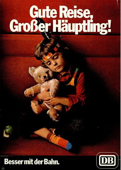 Gute Reise, großer Häuptling - Besser mit der Bahn. 1973