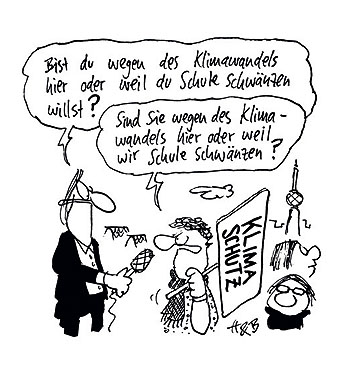 Hauck & Bauer, Fridays for future - "Bist du wegen des Klimawandels hier oder weil diue die Schuile schwänzen willst? - Sind Sie wegen des Klimawandels hier oder weil ir Schiule schwänzen?"